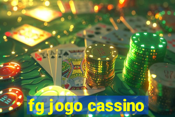 fg jogo cassino